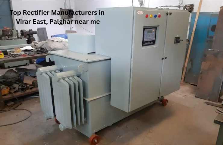 Top Rectifier Manufacturers in Virar East, Palghar near me